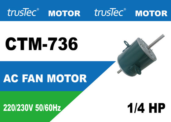 220 / 230V 1 / 4HP CTM-736 YSK140-180-6A AC Universal Fan Motor 5KCP29MGE736S